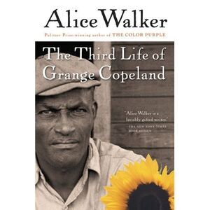 The Third Life of Grange Copeland -- Alice Walker